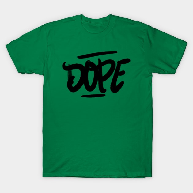 Dope T-Shirt by Mushroom dude 